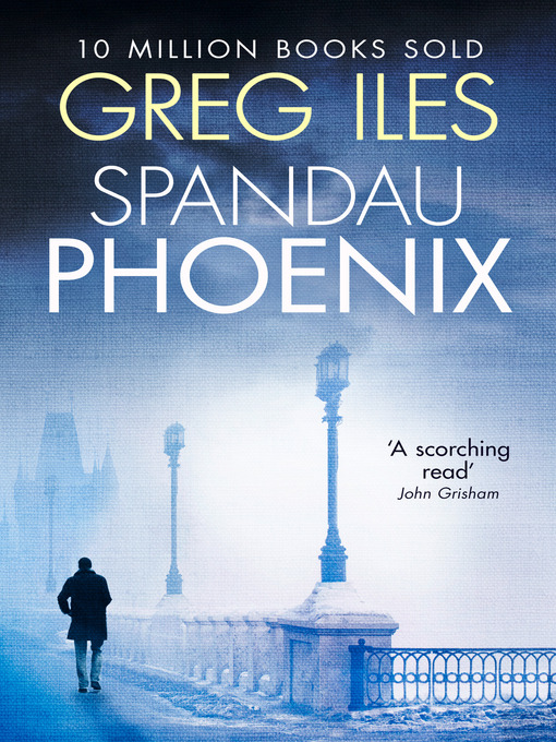 Title details for Spandau Phoenix by Greg Iles - Available